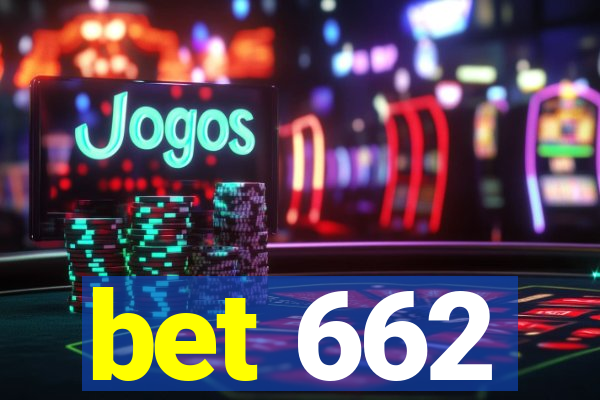 bet 662